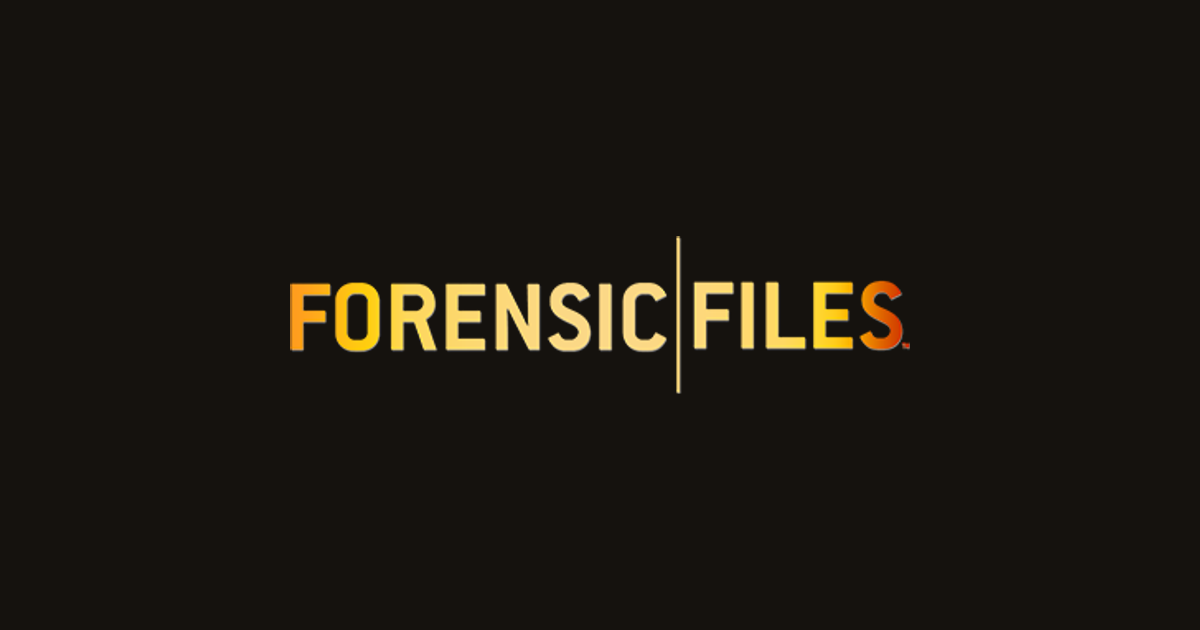 Forensic Files True Crime Hub